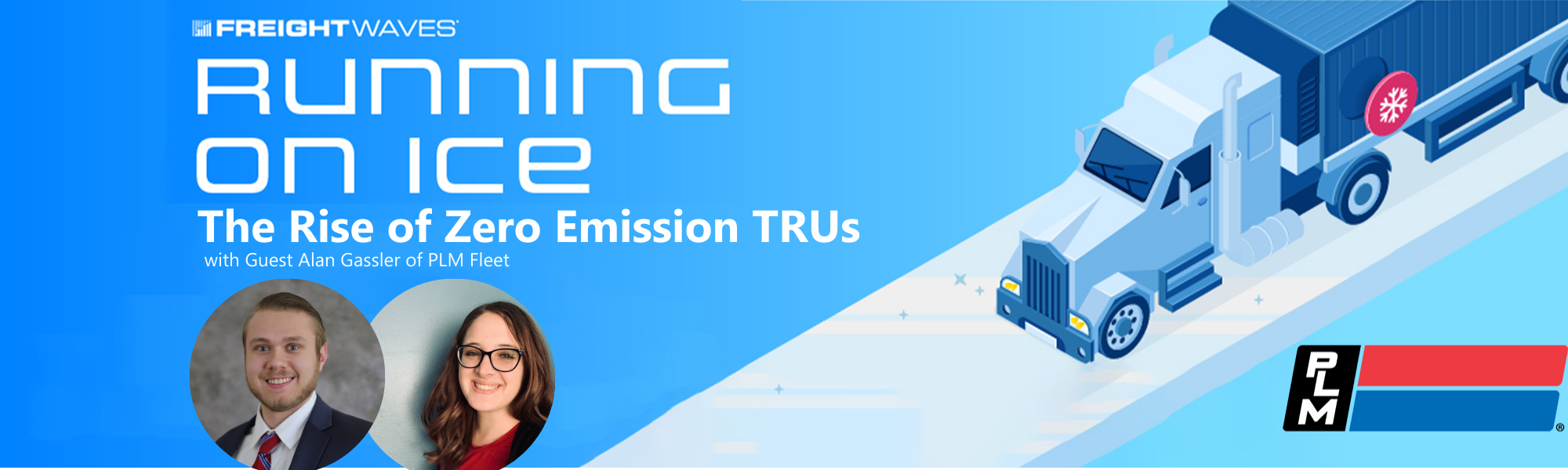 Freight Waves Running on Ice Podcast: Rise of Zero Emission TRUs with guest Alan Gassler and host Mary O'Connell